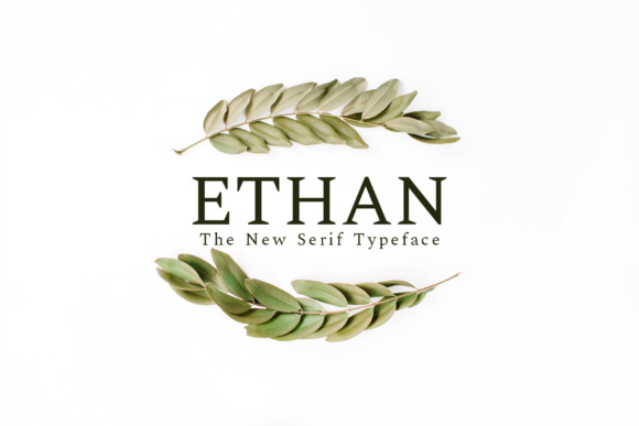 Ethan: A Stylish Typography Solution