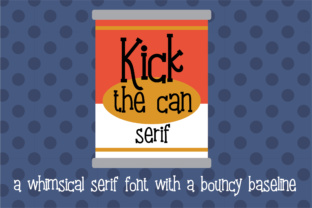 Kick the Can Serif: A Whimsical Font for Playful and Purposeful Design